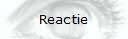 Reactie